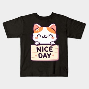 Cute Kitten's Greeting. Kitten's says "NICE DAY" Kids T-Shirt